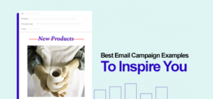 Best Email Campaigns to Inspire You [2024]